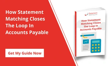 How Satatement Matching Closes The Loop In Accounts Payable
